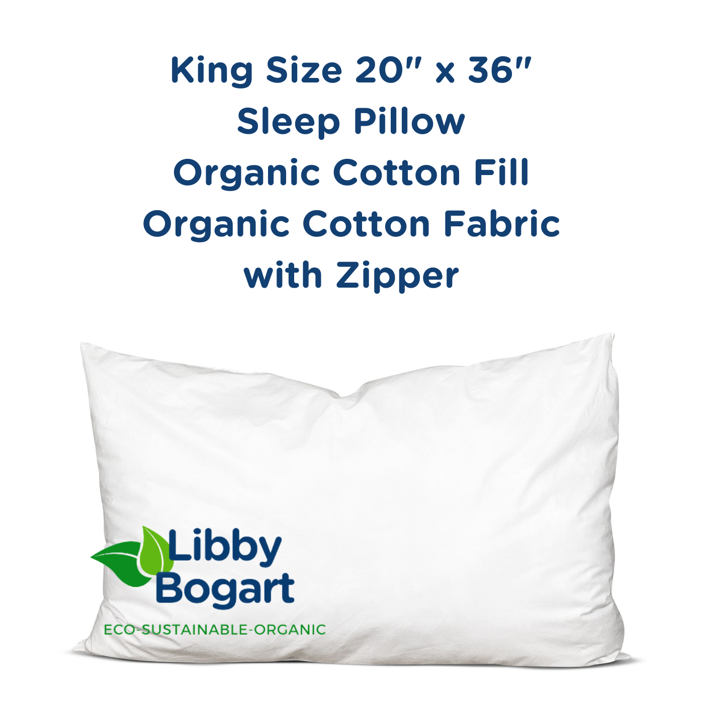 King Size 20" x 36" Organic Cotton Sleep Pillow Organic Fabric with Zipper